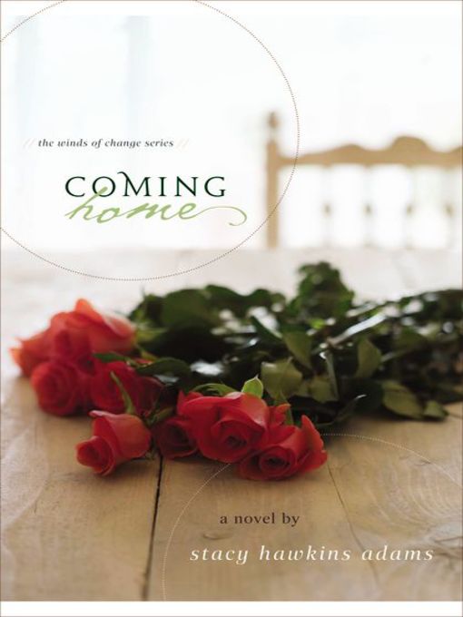 Title details for Coming Home by Stacy Hawkins Adams - Available